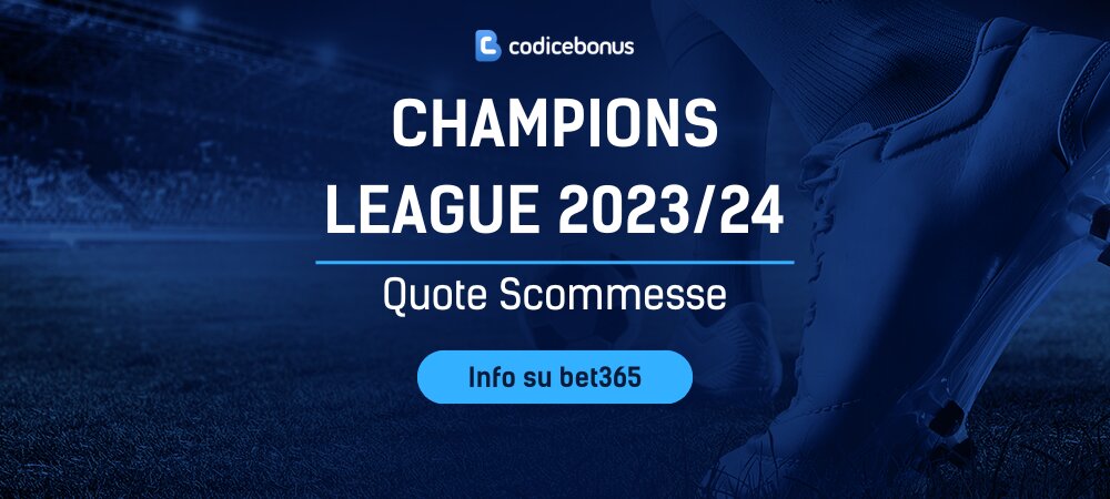 Quote Scommesse Champions League 2023/2024